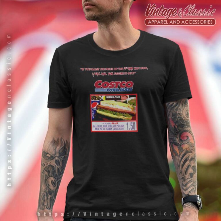 Costco Hot Dog Combo Keep The Price T Shirt Costco Hot Dog Combo Keep The Price T Shirt