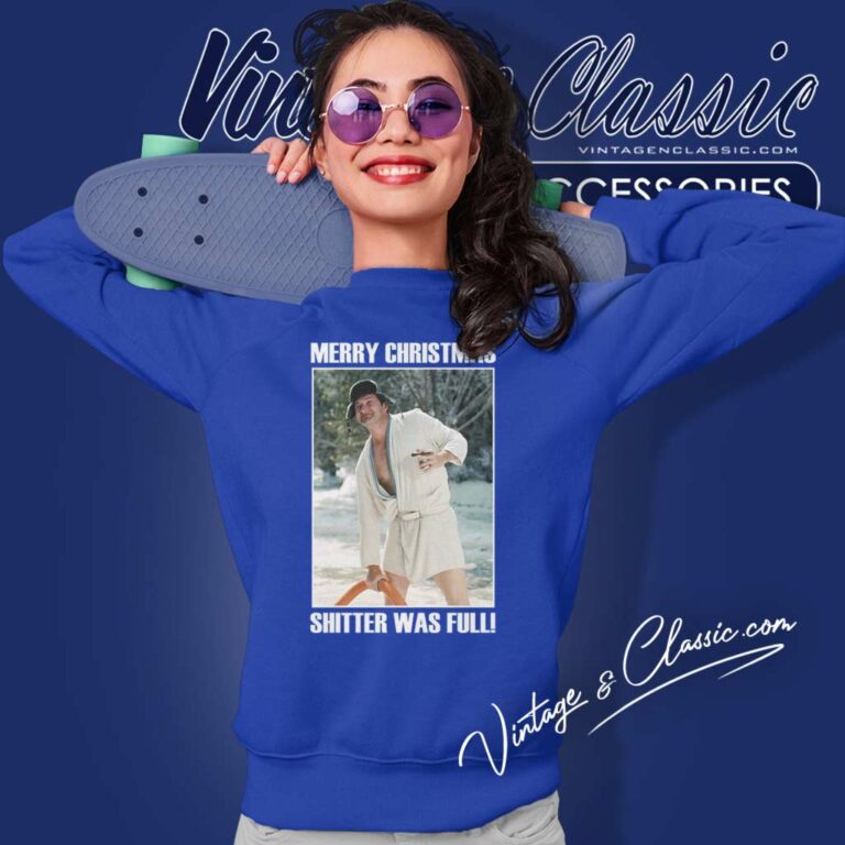 Cousin Eddie Merry Christmas Shitters Full Sweatshirt 1 Cousin Eddie Merry Christmas Shitters Full Sweatshirt 1