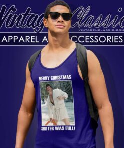 Cousin Eddie Merry Christmas Shitters Full Shirt 4 Cousin Eddie Merry Christmas Shitters Full Tank Top Racerback 1
