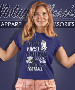 Cowboys God First Family Second Then Women T Shirt