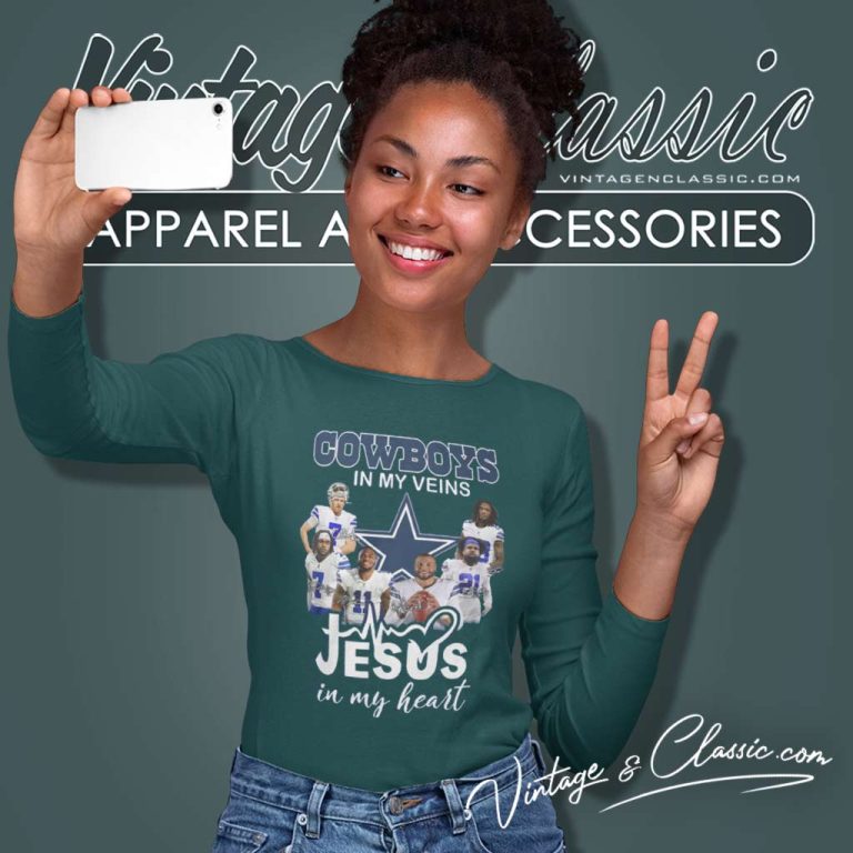 Cowboys In My Veins Jesus In My Heart Long Sleeve Tee Cowboys In My Veins Jesus In My Heart Long Sleeve Tee