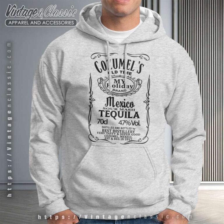 Cozumel Yucatan Mexico Tequila Hoodie Cozumel Yucatan Mexico Tequila Hoodie