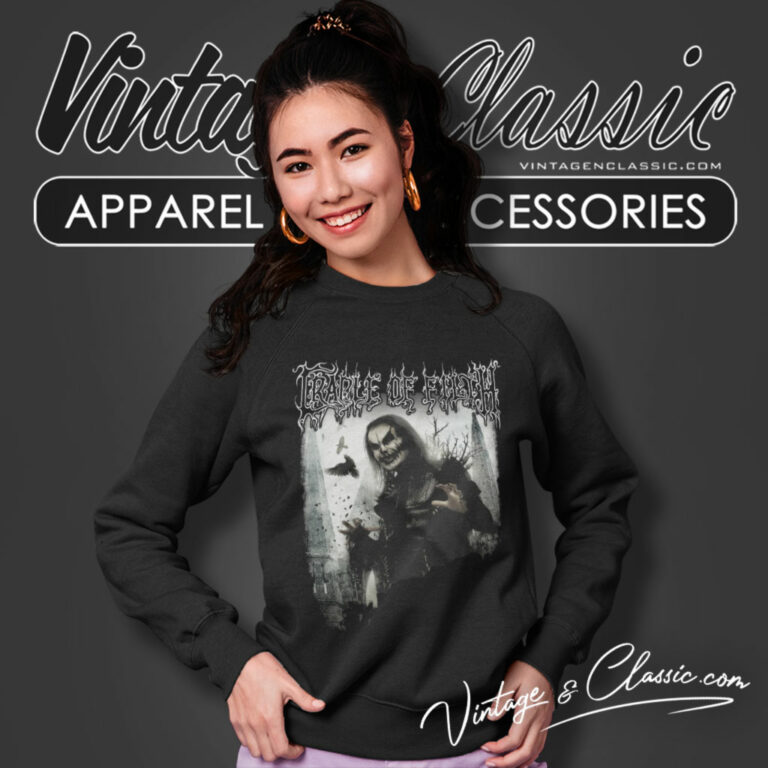 Cradle Of Filth Shirt Your Immortally Sweatshirt Cradle Of Filth Shirt Your Immortally Sweatshirt