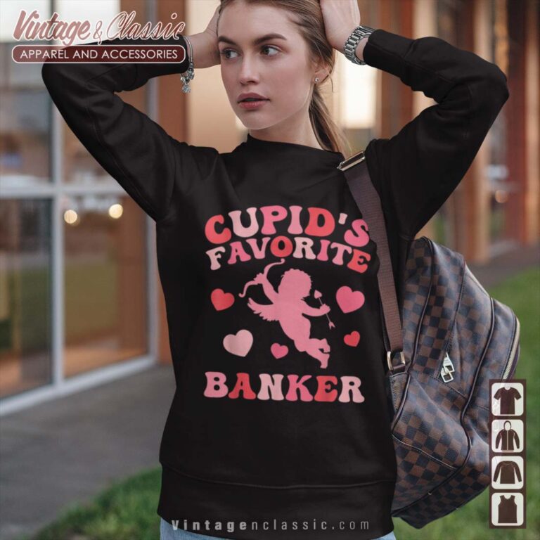 Cupids Favorite Banker Valentine Sweatshirt Cupids Favorite Banker Valentine Sweatshirt