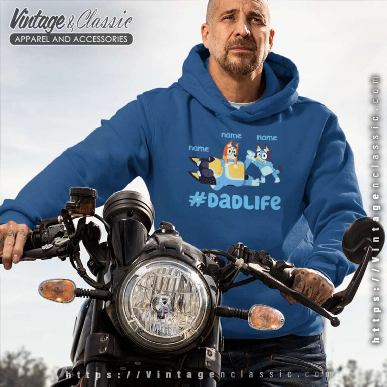 Custom Bluey Dadlife Dadlife 2023 Hoodie Custom Bluey Dadlife Dadlife 2023 Hoodie