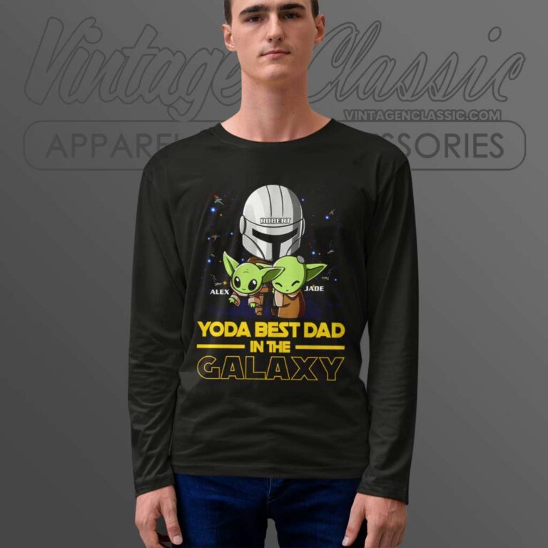 Custom Yoda Best Dad In The Galaxy Longsleeves Custom Yoda Best Dad In The Galaxy Longsleeves