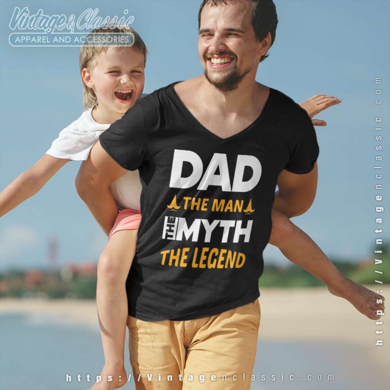 Dad The Man The Myth The Legend Vneck Dad The Man The Myth The Legend Vneck