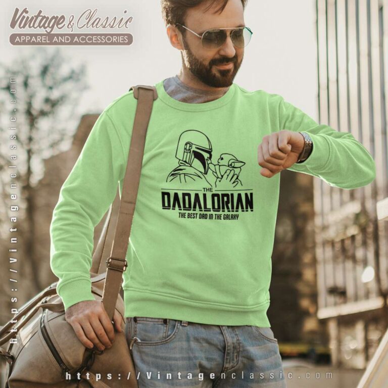 Dadalorian The Best Dad In The Galaxy Sweetshirt Dadalorian The Best Dad In The Galaxy Sweetshirt