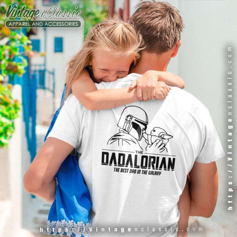 Dadalorian The Best Dad In The Galaxy Tshirt Dadalorian The Best Dad In The Galaxy Tshirt