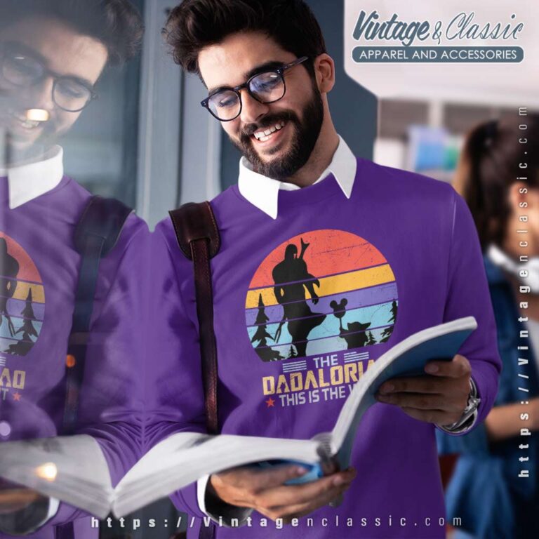 Dadalorian This Is The Way Fathers Day Sweetshirt Dadalorian This Is The Way Fathers Day Sweetshirt