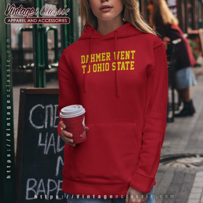 Dahmer Went To Ohio State Shirt Mich Ncaa Fan Hoodie Dahmer Went To Ohio State Shirt Mich Ncaa Fan Hoodie