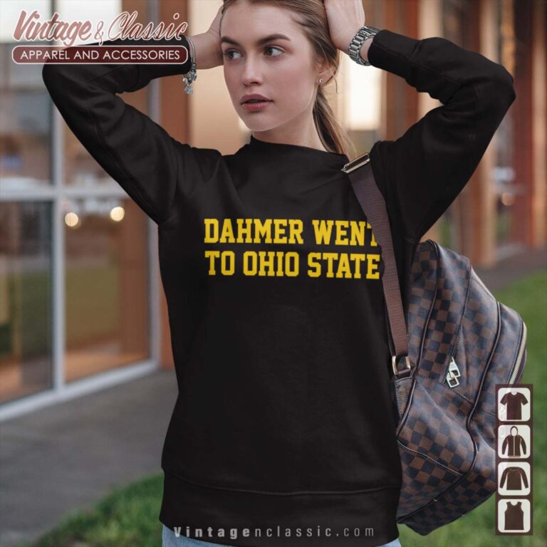 Dahmer Went To Ohio State Sweatshirt Dahmer Went To Ohio State Sweatshirt