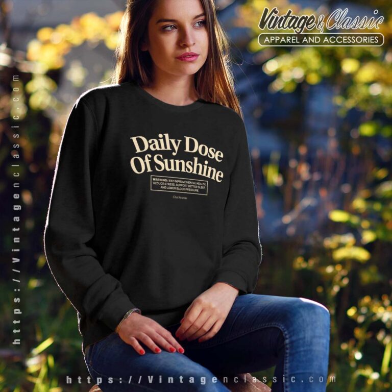 Daily Dose Of Sunshine Sweatshirt Daily Dose Of Sunshine Sweatshirt