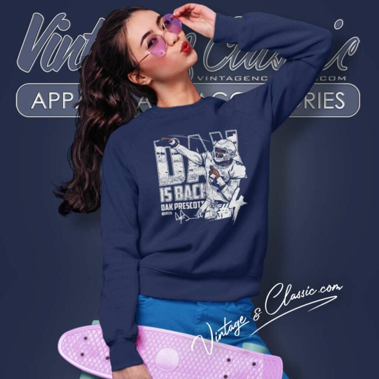 Dak Is Back Dak Prescott Dallas Cowboys Signature Sweatshirt Dak Is Back Dak Prescott Dallas Cowboys Signature Sweatshirt