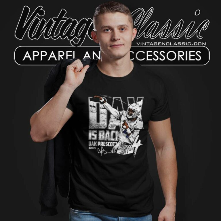 Dak Is Back Dak Prescott Dallas Cowboys Signature T Shirt Dak Is Back Dak Prescott Dallas Cowboys Signature T Shirt