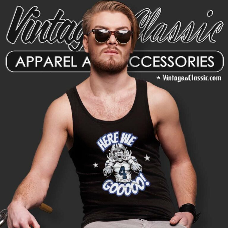 Dak Prescott Cowboys Here We Go Tank Top Racerback Dak Prescott Cowboys Here We Go Tank Top Racerback