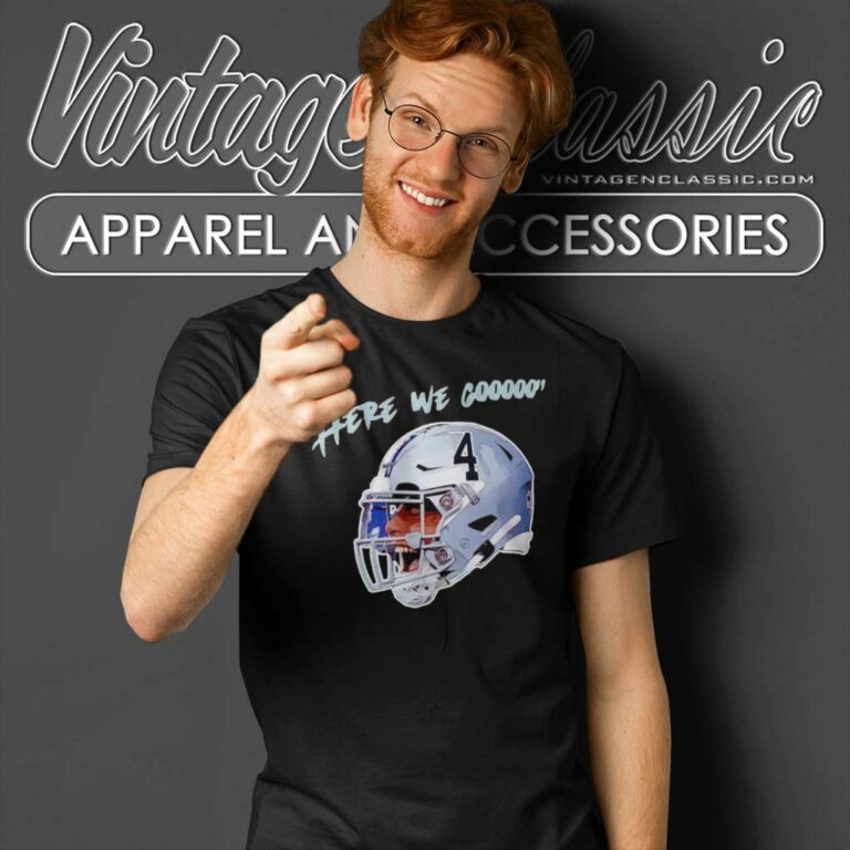 Dak Prescott Here We Gooo Shirt Dallas Cowboys Helmet T Shirt Dak Prescott Here We Gooo Shirt Dallas Cowboys Helmet T Shirt