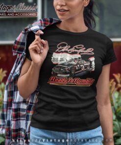 Dale Earnhardt Ready To Rumble Nascar Vintage Women TShirt