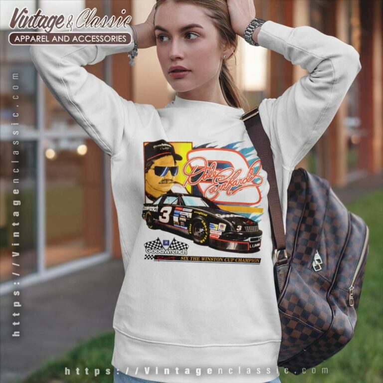 Dale Earnhardt Six The Winston Cup Champion Sweatshirt Dale Earnhardt Six The Winston Cup Champion Sweatshirt