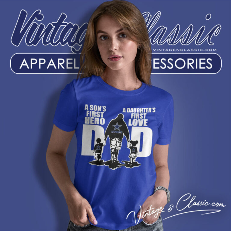 Dallas Cowboys Dad Son Daughters Women T Shirt Dallas Cowboys Dad Son Daughters Women T Shirt