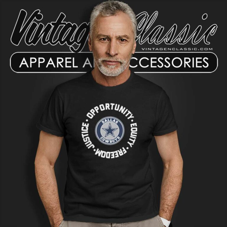 Dallas Cowboys Justice Shirt Opportunity Equity Freedom T Shirt Dallas Cowboys Justice Shirt Opportunity Equity Freedom T Shirt