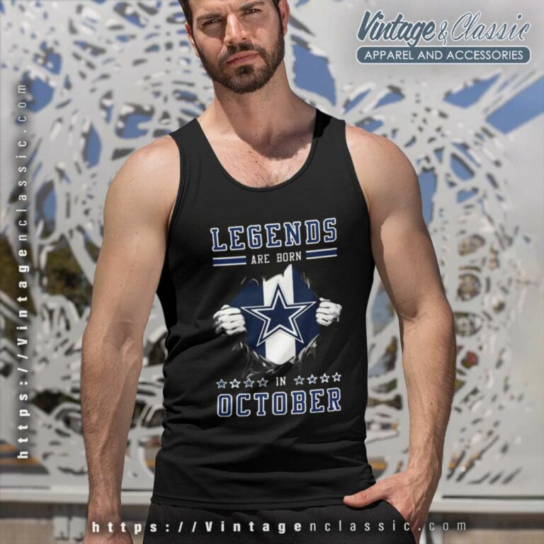 Dallas Cowboys Legends Are Born In October Tank Top Racerback Dallas Cowboys Legends Are Born In October Tank Top Racerback