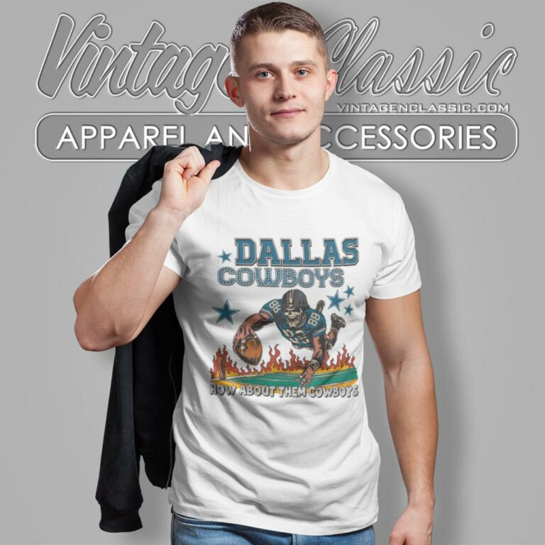 Dallas Cowboys Shirt How About Them Cowboys T Shirt Dallas Cowboys Shirt How About Them Cowboys T Shirt