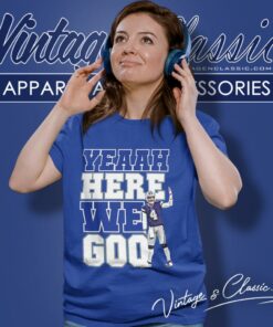 Dallas Cowboys Dak Prescott Yeaah Here We Go Women T Shirt