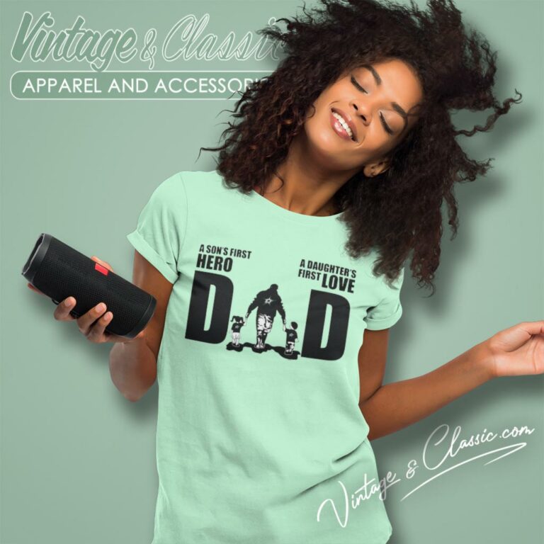 Dallas Stars Dad A Sons First Hero Daughters First Love Women T Shirt Dallas Stars Dad A Sons First Hero Daughters First Love Women T Shirt
