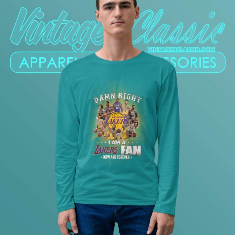 Damn Right Lakers Fan Now And Forever Long Sleeve Tee Damn Right Lakers Fan Now And Forever Long Sleeve Tee