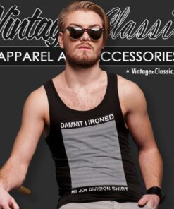 Damnit I Ironed My Joy Division Tank Top Racerback