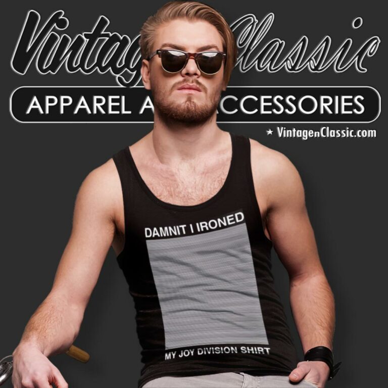 Damnit I Ironed My Joy Division Tank Top Racerback Damnit I Ironed My Joy Division Tank Top Racerback