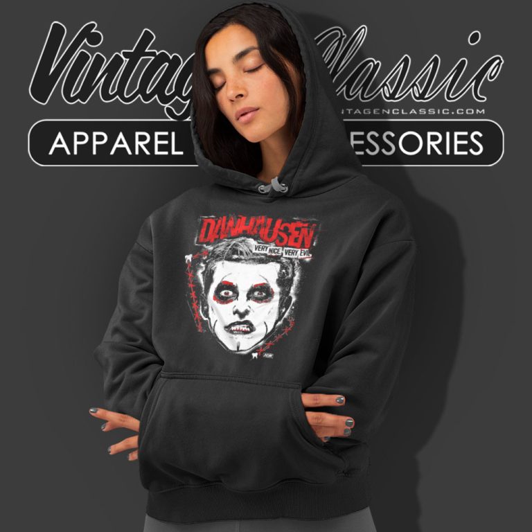 Danhausen Cloak Very Nice Very Evil Hoodie Danhausen Cloak Very Nice Very Evil Hoodie