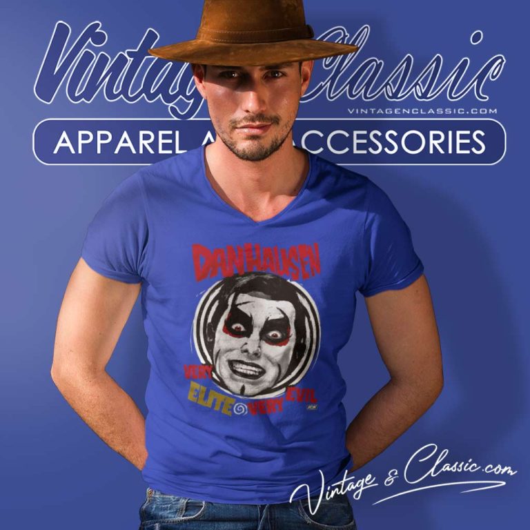 Danhausen Is All Elite Still Very Nice Very Evil V Neck TShirt Danhausen Is All Elite Still Very Nice Very Evil V Neck TShirt