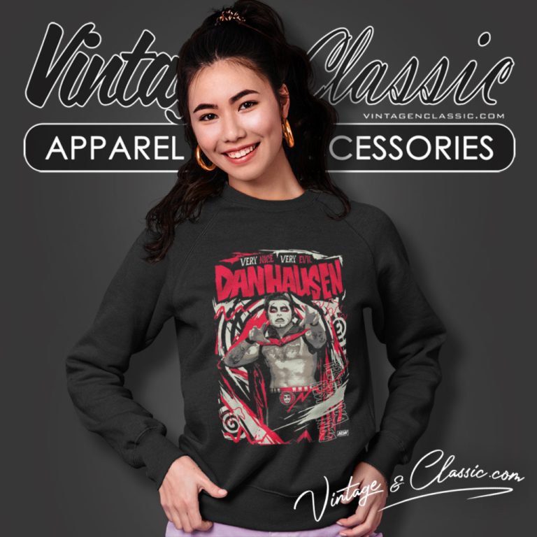 Danhausen Trance Shirt Very Nice Very Evil Sweatshirt Danhausen Trance Shirt Very Nice Very Evil Sweatshirt