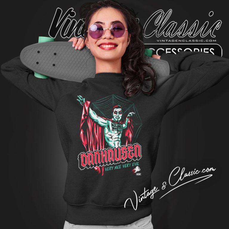 Danhausen Very Nice Very Evil Aew Sweatshirt Danhausen Very Nice Very Evil Aew Sweatshirt
