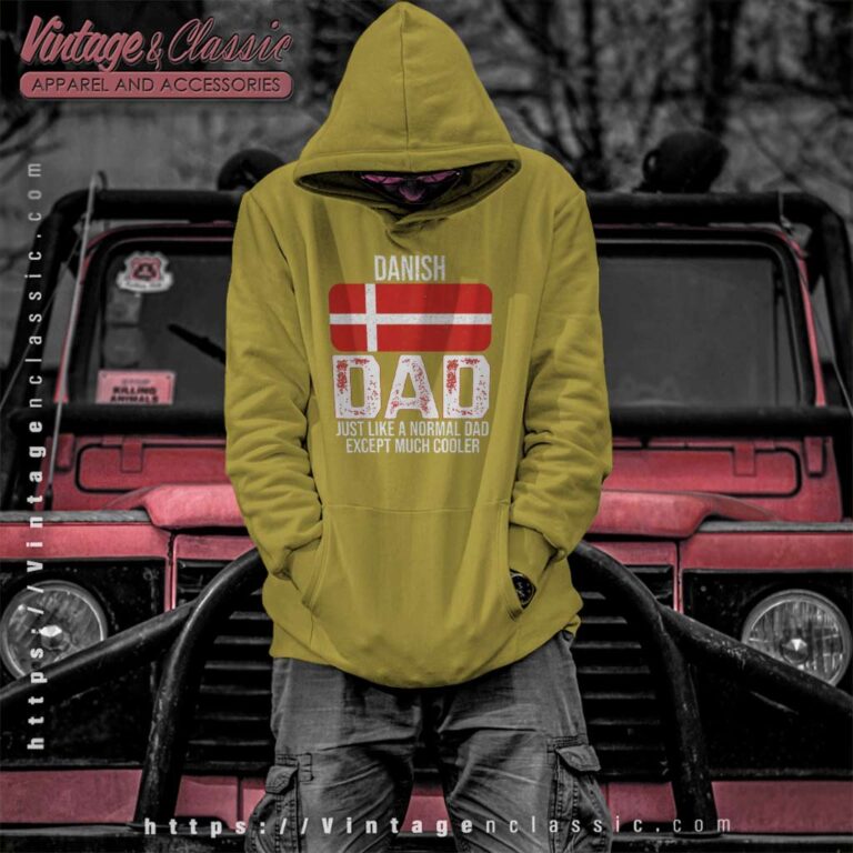 Danish Dad Denmark Flag For Fathers Day Hoodie Danish Dad Denmark Flag For Fathers Day Hoodie