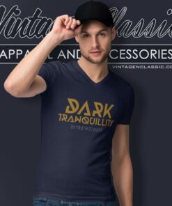 Dark Tranquillity Shirt In Truth Divided V Neck TShirt