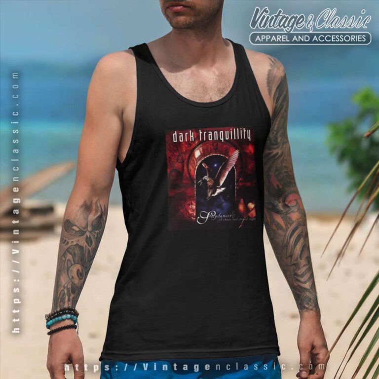 Dark Tranquillity Shirt Skydancer Of Chaos And Eternal Night Tank Top Racerback Dark Tranquillity Shirt Skydancer Of Chaos And Eternal Night Tank Top Racerback