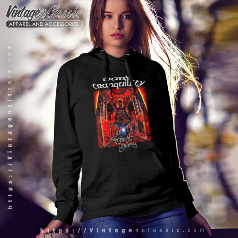Dark Tranquillity Shirt The Gallery Hoodie Dark Tranquillity Shirt The Gallery Hoodie