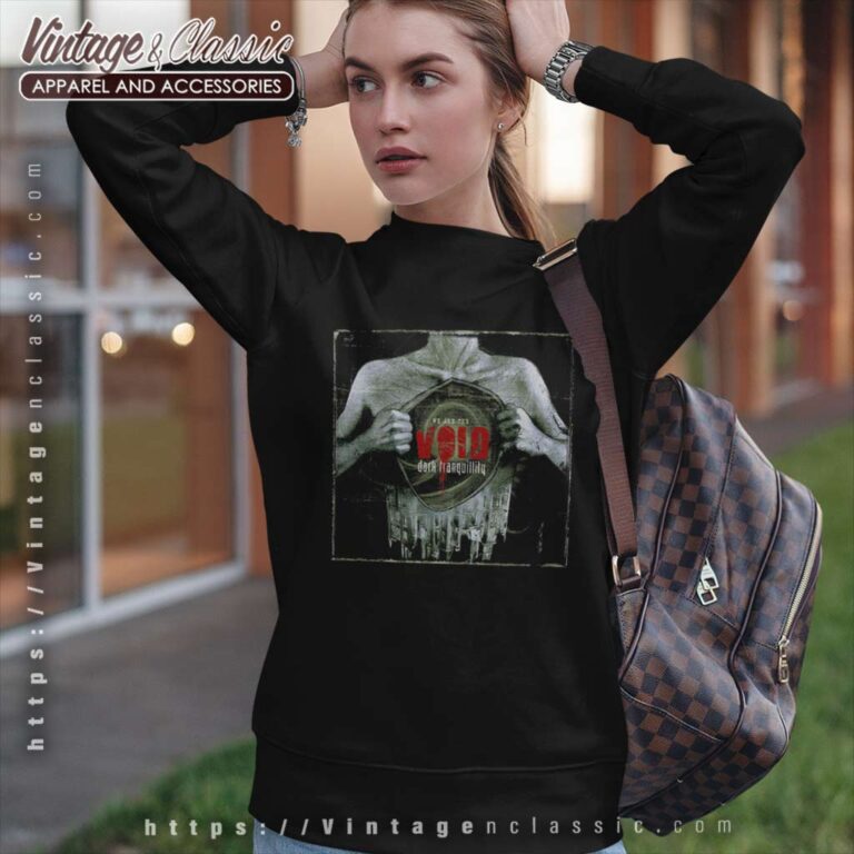 Dark Tranquillity Shirt We Are The Void Sweatshirt Dark Tranquillity Shirt We Are The Void Sweatshirt