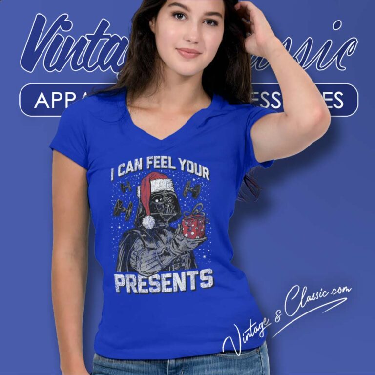 Darth Vader I Can Feel Your Presents Shirt Star Wars Christmas V Neck TShirt Darth Vader I Can Feel Your Presents Shirt Star Wars Christmas V Neck TShirt