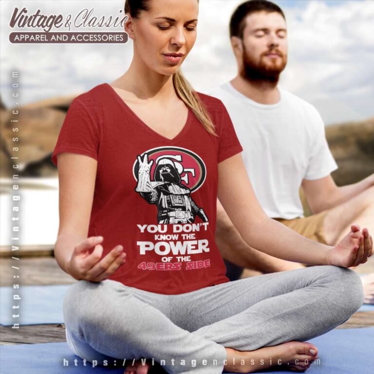 Darth Vader You Dont Know The Power Of The 49ers Side V Neck TShirt Darth Vader You Dont Know The Power Of The 49ers Side V Neck TShirt