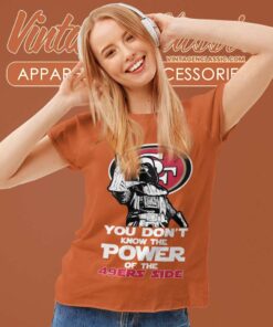 Darth Vader You Dont Know The Power Of The 49ers Side Women TShirt