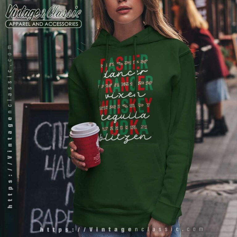 Dasher Prancer Whiskey Vodka Hoodie Dasher Prancer Whiskey Vodka Hoodie
