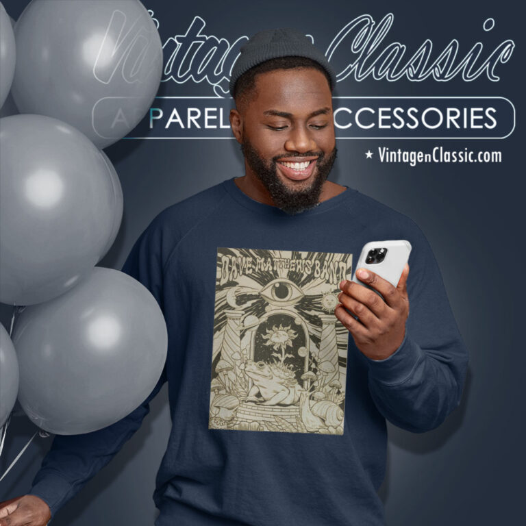 Dave Matthews Band 2023 Shirt Tour Album Under The Table Sweatshirt Dave Matthews Band 2023 Shirt Tour Album Under The Table Sweatshirt