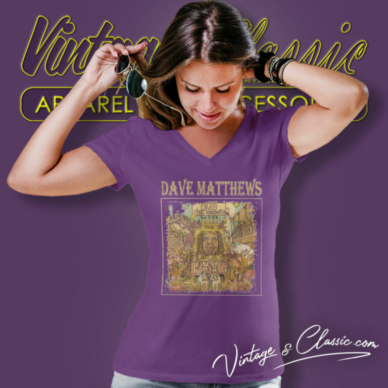 Dave Matthews Band Shirt Big Whiskey And The Groogrux King V Neck TShirt Dave Matthews Band Shirt Big Whiskey And The Groogrux King V Neck TShirt