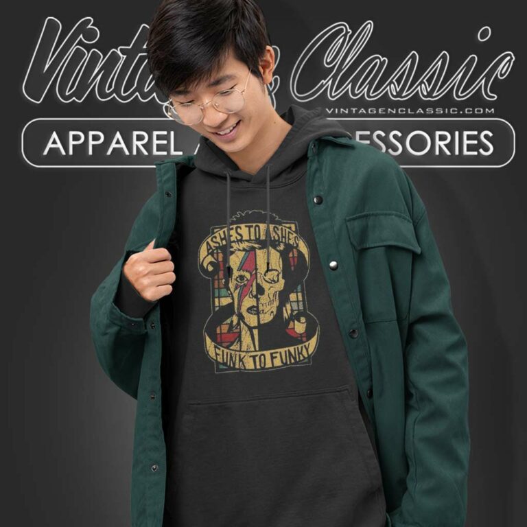 David Bowie Ashes To Ashes Funk To Funky Hoodie David Bowie Ashes To Ashes Funk To Funky Hoodie