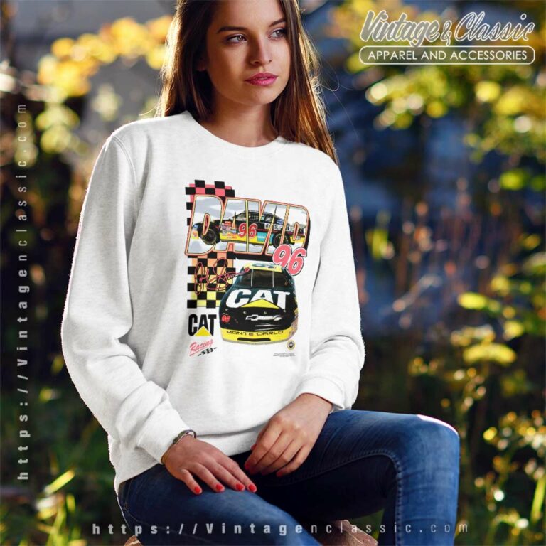 David Green 96 Chevy Caterpillar Monte Carlo Racing Nascar Sweatshirt David Green 96 Chevy Caterpillar Monte Carlo Racing Nascar Sweatshirt