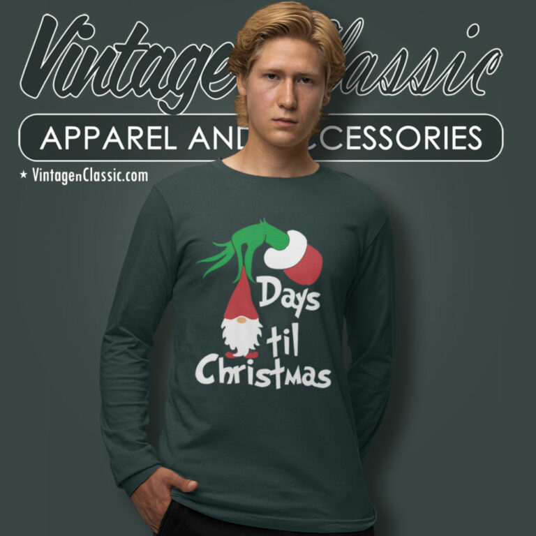Day Til Christmas Gnome Shirt Grinch Christmas Long Sleeve Tee Day Til Christmas Gnome Shirt Grinch Christmas Long Sleeve Tee